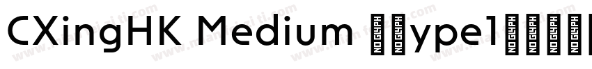 CXingHK Medium 中(ype1)(西方)字体转换